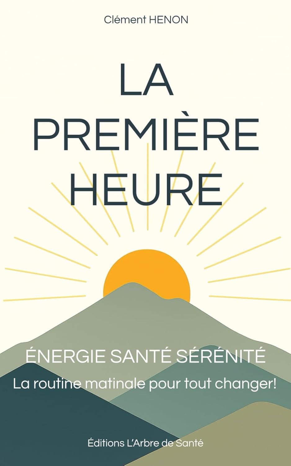 La Première heure livre santé développement personnel rituel bien être