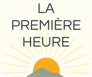 La Première Heure